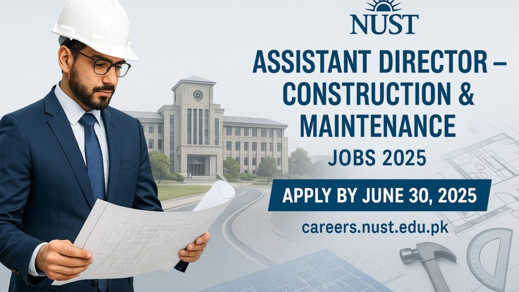 Civil engineer reviewing blueprints at NUST Islamabad for Assistant Director job
