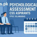 FPSC CSS 2024 Psychological Assessment Islamabad Phase-II Schedule