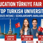 "Education Türkiye Fair 2025 banner showing fair dates in Karachi, Lahore, and Islamabad with Turkish universities and scholarship opportunities."