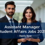 nust university Assistant Manager Student Affairs recruitment 2025